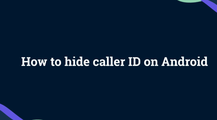 hide caller id on android