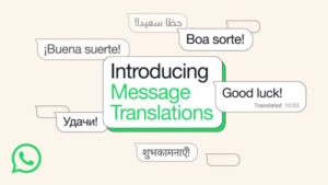 Whatsapp Goes Multilingual With New Message Translation Feature